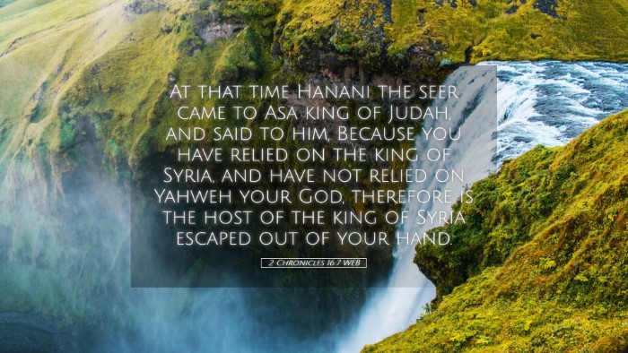 Picture 05 - 2 Chronicles 16:7 WEB Desktop Wallpaper - At that time Hanani the seer came to Asa king of - Desktop Bible Verse Wallpaper