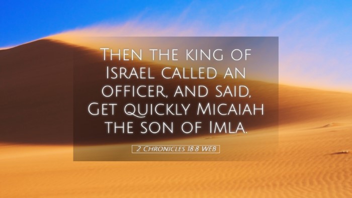 Picture 05 - 2 Chronicles 18:8 WEB Desktop Wallpaper - Then the king of Israel called an officer, and - Desktop Bible Verse Wallpaper