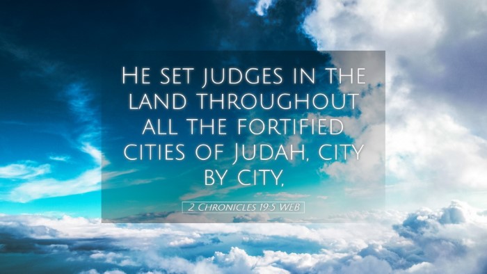 Picture 05 - 2 Chronicles 19:5 WEB Desktop Wallpaper - He set judges in the land throughout all the - Desktop Bible Verse Wallpaper