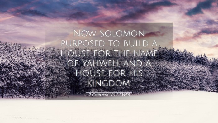Picture 05 - 2 Chronicles 2:1 WEB Desktop Wallpaper - Now Solomon purposed to build a house for the - Desktop Bible Verse Wallpaper