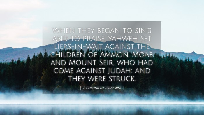 Picture 05 - 2 Chronicles 20:22 WEB Desktop Wallpaper - When they began to sing and to praise, Yahweh set - Desktop Bible Verse Wallpaper