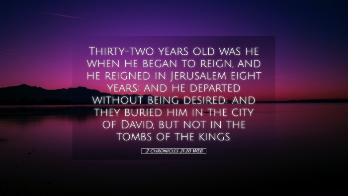 Picture 05 - 2 Chronicles 21:20 WEB Desktop Wallpaper - Thirty-two years old was he when he began to - Desktop Bible Verse Wallpaper