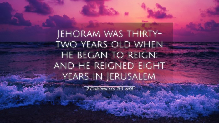 Picture 05 - 2 Chronicles 21:5 WEB Desktop Wallpaper - Jehoram was thirty-two years old when he began to - Desktop Bible Verse Wallpaper