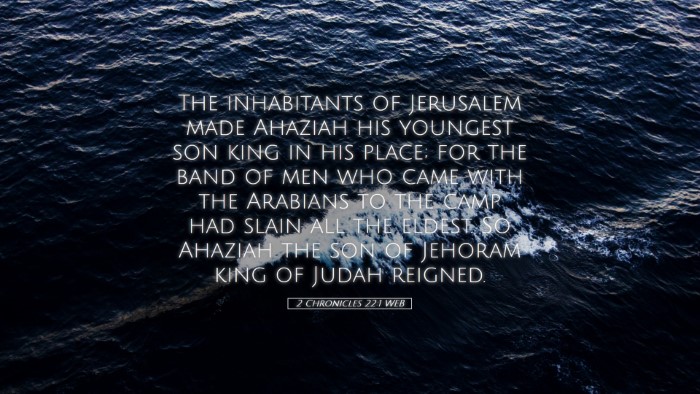 Picture 05 - 2 Chronicles 22:1 WEB Desktop Wallpaper - The inhabitants of Jerusalem made Ahaziah his - Desktop Bible Verse Wallpaper