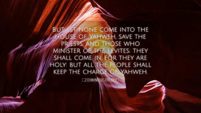 Picture 05 - 2 Chronicles 23:6 WEB Desktop Wallpaper - But let none come into the house of Yahweh, save - Desktop Bible Verse Wallpaper