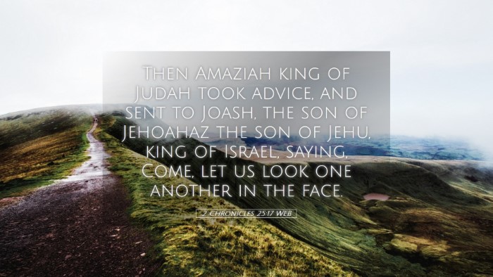 Picture 05 - 2 Chronicles 25:17 WEB Desktop Wallpaper - Then Amaziah king of Judah took advice, and sent - Desktop Bible Verse Wallpaper
