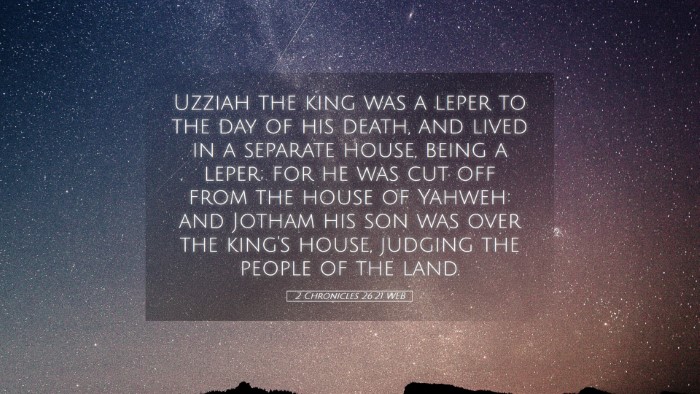 Picture 05 - 2 Chronicles 26:21 WEB Desktop Wallpaper - Uzziah the king was a leper to the day of his - Desktop Bible Verse Wallpaper