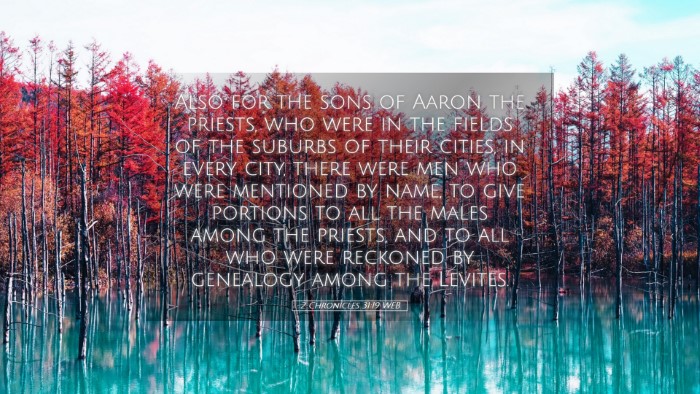 Picture 05 - 2 Chronicles 31:19 WEB Desktop Wallpaper - Also for the sons of Aaron the priests, who were - Desktop Bible Verse Wallpaper