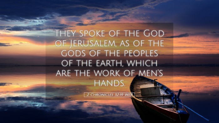Picture 05 - 2 Chronicles 32:19 WEB Desktop Wallpaper - They spoke of the God of Jerusalem, as of the - Desktop Bible Verse Wallpaper