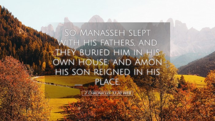 Picture 05 - 2 Chronicles 33:20 WEB Desktop Wallpaper - So Manasseh slept with his fathers, and they - Desktop Bible Verse Wallpaper