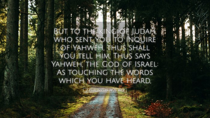 Picture 05 - 2 Chronicles 34:26 WEB Desktop Wallpaper - But to the king of Judah, who sent you to inquire - Desktop Bible Verse Wallpaper