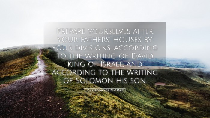 Picture 05 - 2 Chronicles 35:4 WEB Desktop Wallpaper - Prepare yourselves after your fathers' houses by - Desktop Bible Verse Wallpaper