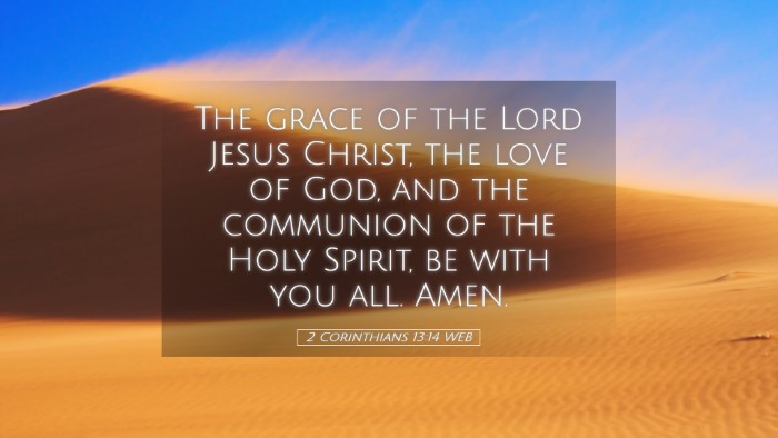 Picture 05 - 2 Corinthians 13:14 WEB Desktop Wallpaper - The grace of the Lord Jesus Christ, the love of - Desktop Bible Verse Wallpaper