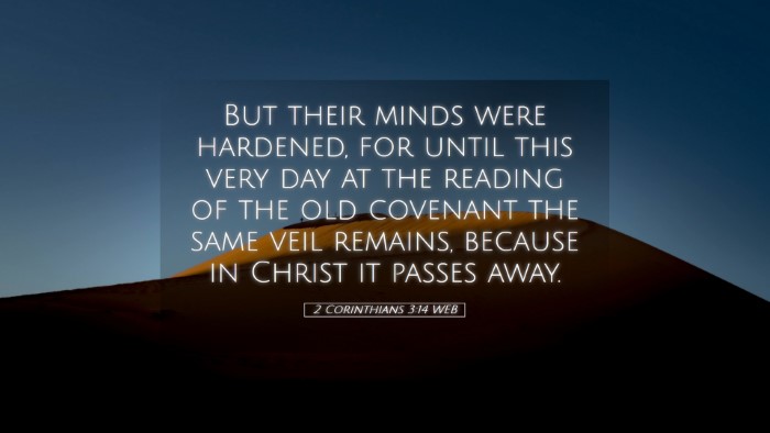Picture 05 - 2 Corinthians 3:14 WEB Desktop Wallpaper - But their minds were hardened, for until this - Desktop Bible Verse Wallpaper