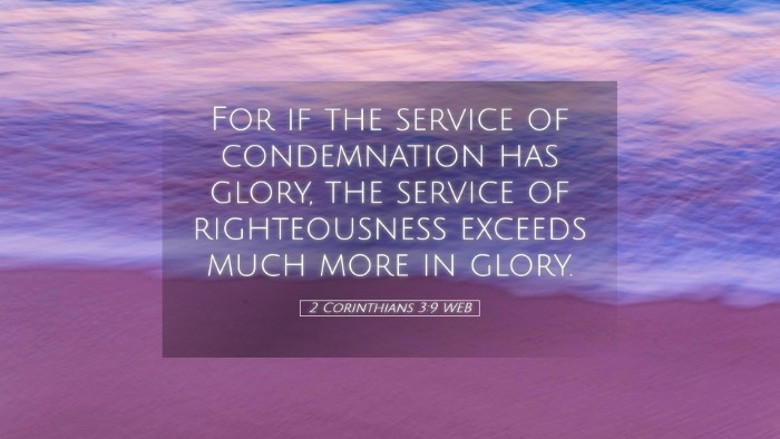 Picture 05 - 2 Corinthians 3:9 WEB Desktop Wallpaper - For if the service of condemnation has glory, the - Desktop Bible Verse Wallpaper