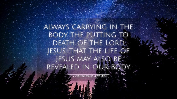 Picture 05 - 2 Corinthians 4:10 WEB Desktop Wallpaper - always carrying in the body the putting to death - Desktop Bible Verse Wallpaper