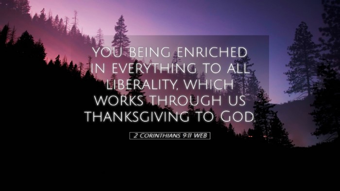 Picture 05 - 2 Corinthians 9:11 WEB Desktop Wallpaper - you being enriched in everything to all - Desktop Bible Verse Wallpaper