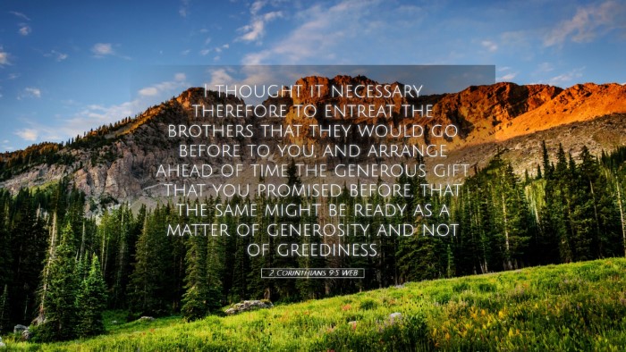 Picture 05 - 2 Corinthians 9:5 WEB Desktop Wallpaper - I thought it necessary therefore to entreat the - Desktop Bible Verse Wallpaper