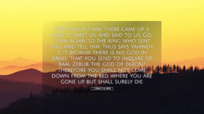Picture 05 - 2 Kings 1:6 WEB Desktop Wallpaper - They said to him, There came up a man to meet us, - Desktop Bible Verse Wallpaper