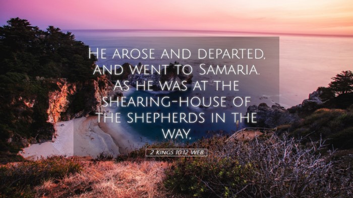 Picture 05 - 2 Kings 10:12 WEB Desktop Wallpaper - He arose and departed, and went to Samaria. As he - Desktop Bible Verse Wallpaper