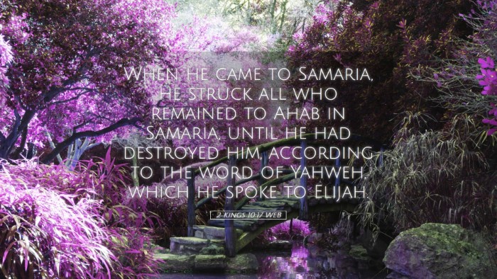 Picture 05 - 2 Kings 10:17 WEB Desktop Wallpaper - When he came to Samaria, he struck all who - Desktop Bible Verse Wallpaper