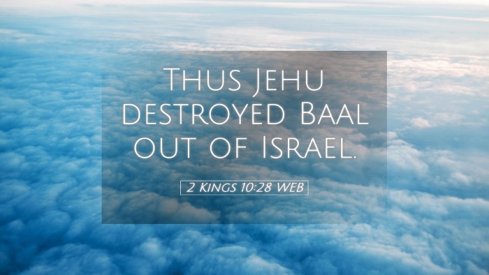 Picture 05 - 2 Kings 10:28 WEB Desktop Wallpaper - Thus Jehu destroyed Baal out of - Desktop Bible Verse Wallpaper