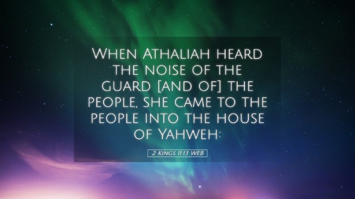 Picture 05 - 2 Kings 11:13 WEB Desktop Wallpaper - When Athaliah heard the noise of the guard [and - Desktop Bible Verse Wallpaper