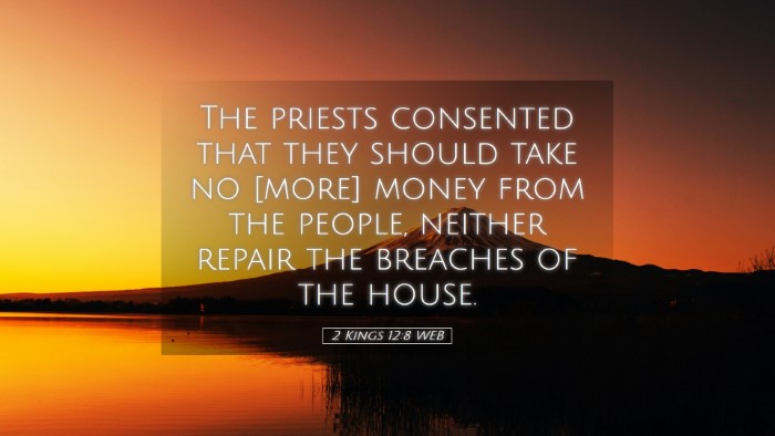 Picture 05 - 2 Kings 12:8 WEB Desktop Wallpaper - The priests consented that they should take no - Desktop Bible Verse Wallpaper