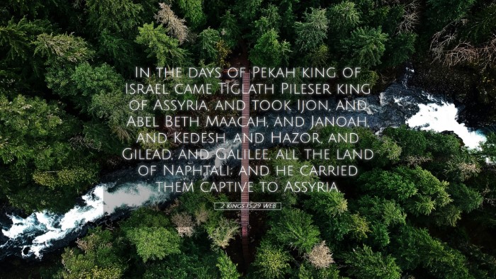 Picture 05 - 2 Kings 15:29 WEB Desktop Wallpaper - In the days of Pekah king of Israel came Tiglath - Desktop Bible Verse Wallpaper