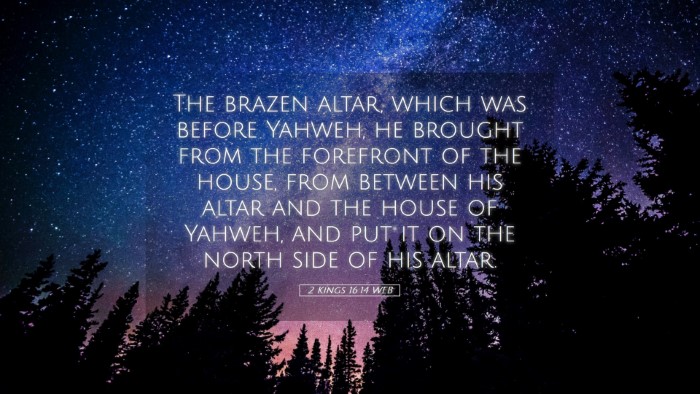 Picture 05 - 2 Kings 16:14 WEB Desktop Wallpaper - The brazen altar, which was before Yahweh, he - Desktop Bible Verse Wallpaper