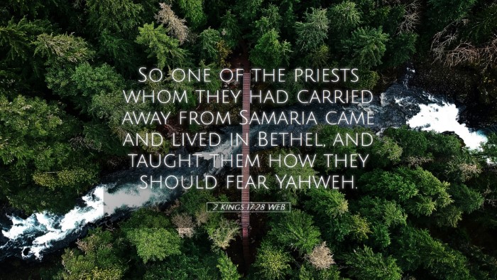 Picture 05 - 2 Kings 17:28 WEB Desktop Wallpaper - So one of the priests whom they had carried away - Desktop Bible Verse Wallpaper