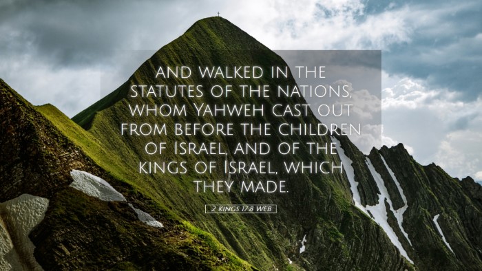 Picture 05 - 2 Kings 17:8 WEB Desktop Wallpaper - and walked in the statutes of the nations, whom - Desktop Bible Verse Wallpaper