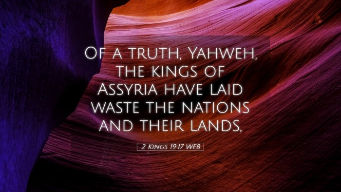 Picture 05 - 2 Kings 19:17 WEB Desktop Wallpaper - Of a truth, Yahweh, the kings of Assyria have - Desktop Bible Verse Wallpaper