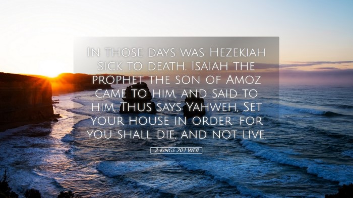 Picture 05 - 2 Kings 20:1 WEB Desktop Wallpaper - In those days was Hezekiah sick to death. Isaiah - Desktop Bible Verse Wallpaper