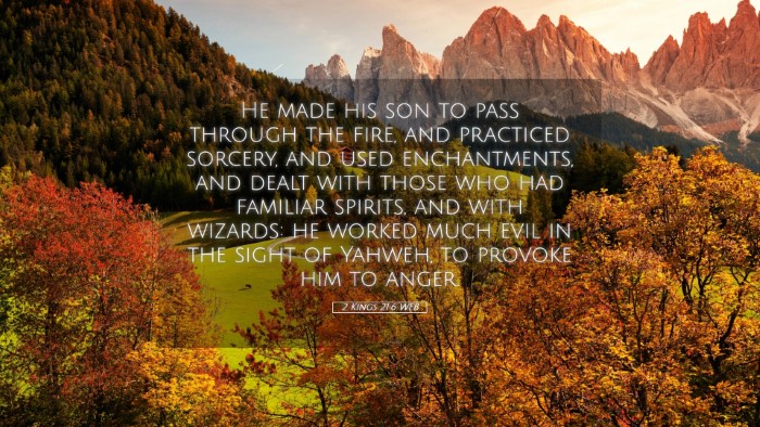 Picture 05 - 2 Kings 21:6 WEB Desktop Wallpaper - He made his son to pass through the fire, and - Desktop Bible Verse Wallpaper