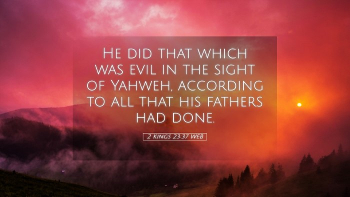 Picture 05 - 2 Kings 23:37 WEB Desktop Wallpaper - He did that which was evil in the sight of - Desktop Bible Verse Wallpaper