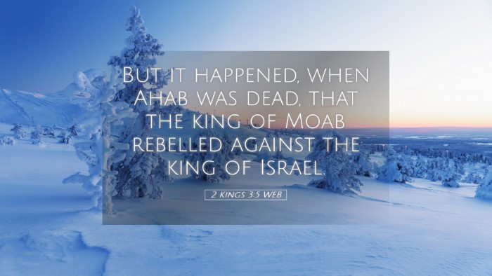 Picture 05 - 2 Kings 3:5 WEB Desktop Wallpaper - But it happened, when Ahab was dead, that the - Desktop Bible Verse Wallpaper