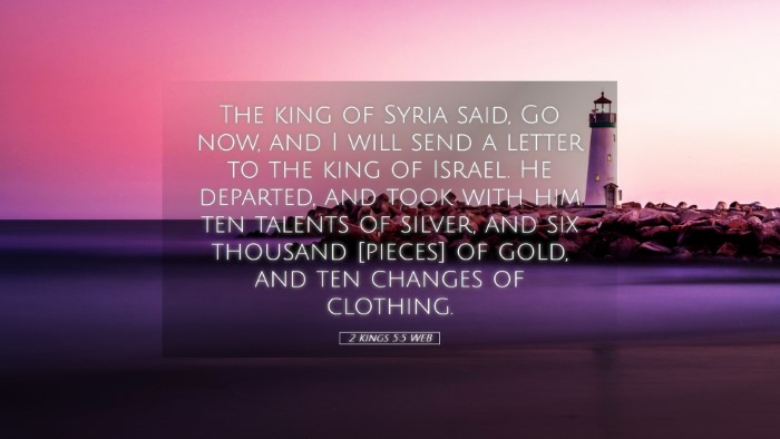 Picture 05 - 2 Kings 5:5 WEB Desktop Wallpaper - The king of Syria said, Go now, and I will send a - Desktop Bible Verse Wallpaper