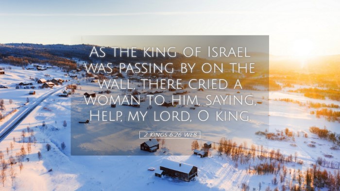 Picture 05 - 2 Kings 6:26 WEB Desktop Wallpaper - As the king of Israel was passing by on the wall, - Desktop Bible Verse Wallpaper