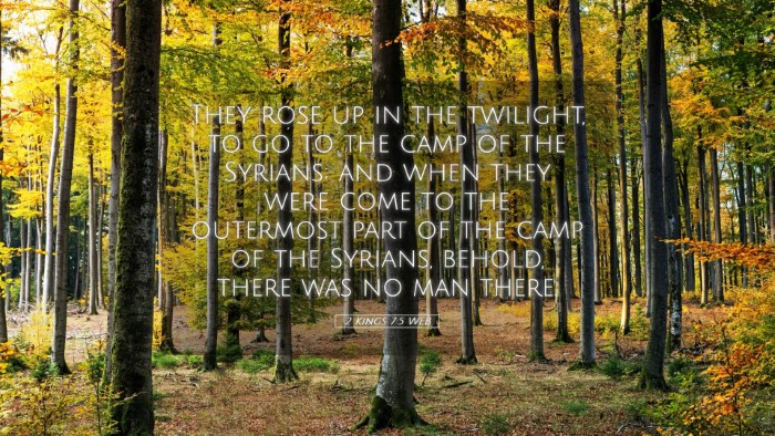 Picture 05 - 2 Kings 7:5 WEB Desktop Wallpaper - They rose up in the twilight, to go to the camp - Desktop Bible Verse Wallpaper