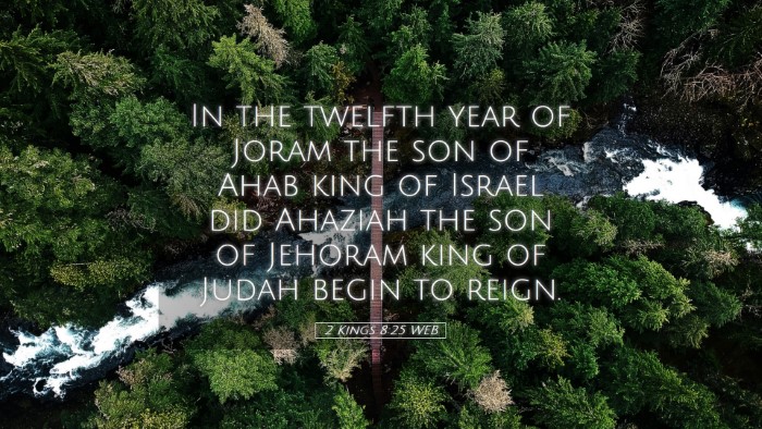 Picture 05 - 2 Kings 8:25 WEB Desktop Wallpaper - In the twelfth year of Joram the son of Ahab king - Desktop Bible Verse Wallpaper