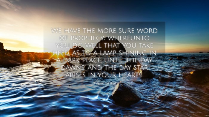 Picture 05 - 2 Peter 1:19 WEB Desktop Wallpaper - We have the more sure word of prophecy; whereunto - Desktop Bible Verse Wallpaper