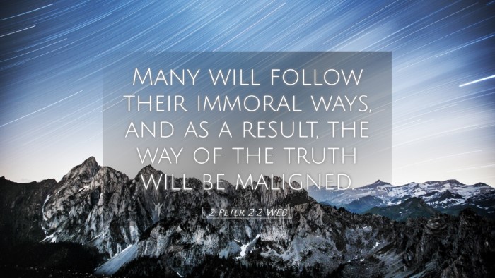 Picture 05 - 2 Peter 2:2 WEB Desktop Wallpaper - Many will follow their immoral ways, and as a - Desktop Bible Verse Wallpaper