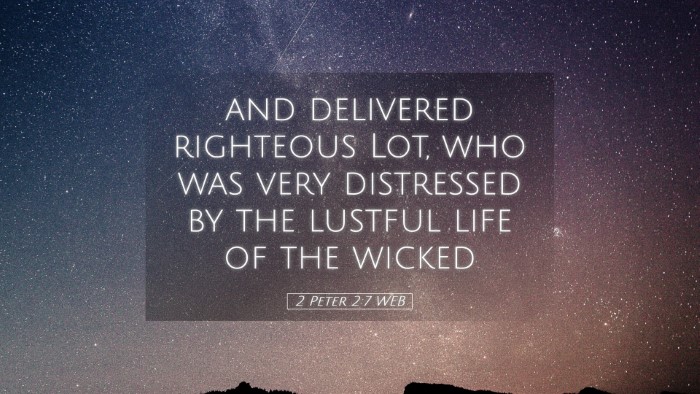 Picture 05 - 2 Peter 2:7 WEB Desktop Wallpaper - and delivered righteous Lot, who was very - Desktop Bible Verse Wallpaper