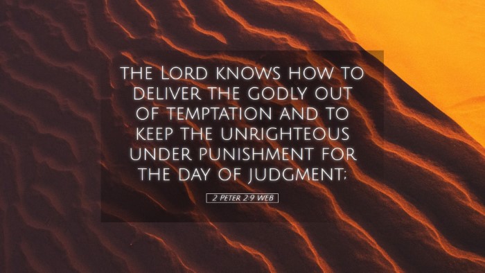 Picture 05 - 2 Peter 2:9 WEB Desktop Wallpaper - the Lord knows how to deliver the godly out of - Desktop Bible Verse Wallpaper