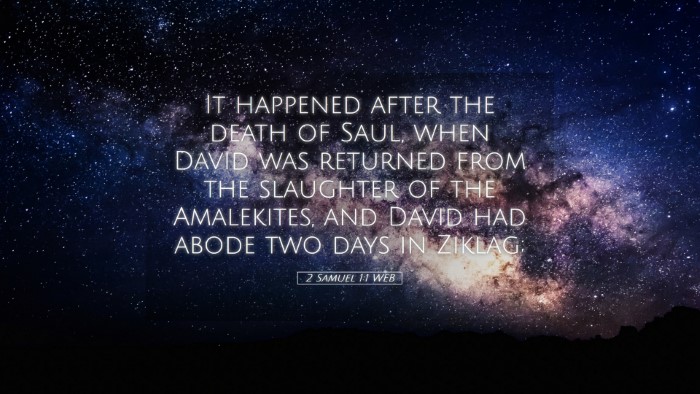 Picture 05 - 2 Samuel 1:1 WEB Desktop Wallpaper - It happened after the death of Saul, when David - Desktop Bible Verse Wallpaper