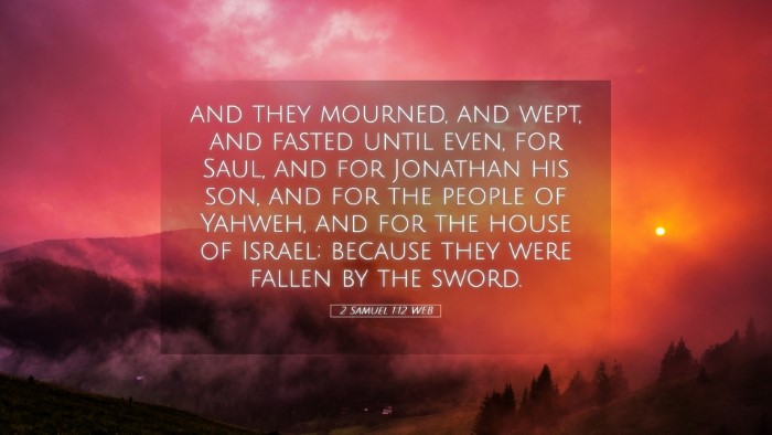 Picture 05 - 2 Samuel 1:12 WEB Desktop Wallpaper - and they mourned, and wept, and fasted until - Desktop Bible Verse Wallpaper