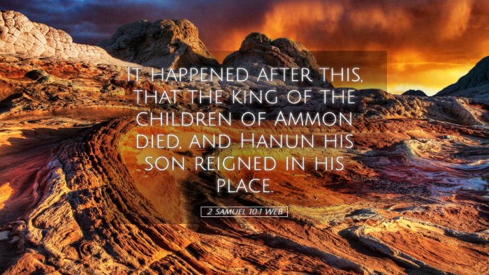 Picture 05 - 2 Samuel 10:1 WEB Desktop Wallpaper - It happened after this, that the king of the - Desktop Bible Verse Wallpaper
