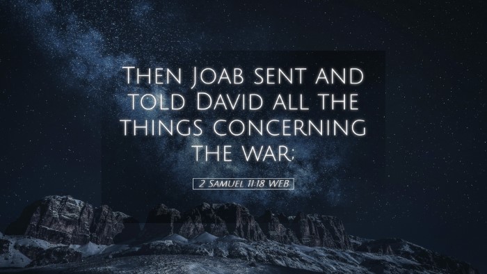 Picture 05 - 2 Samuel 11:18 WEB Desktop Wallpaper - Then Joab sent and told David all the things - Desktop Bible Verse Wallpaper