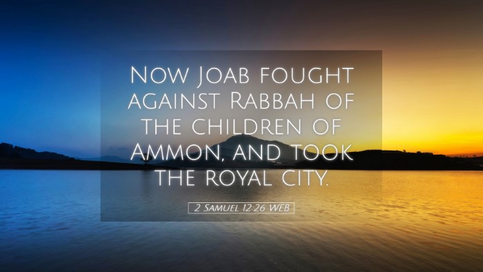 Picture 05 - 2 Samuel 12:26 WEB Desktop Wallpaper - Now Joab fought against Rabbah of the children of - Desktop Bible Verse Wallpaper